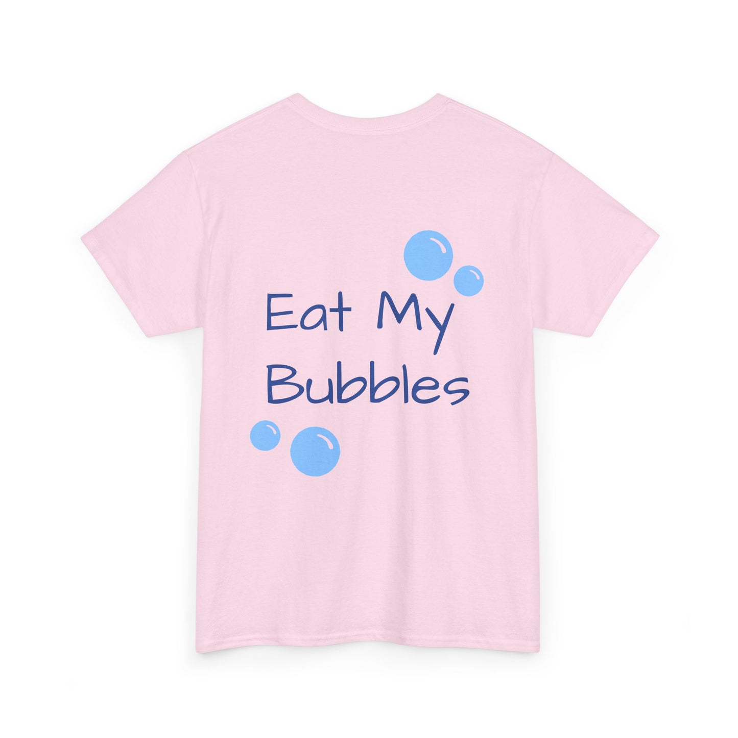 Eat My Bubbles Tee