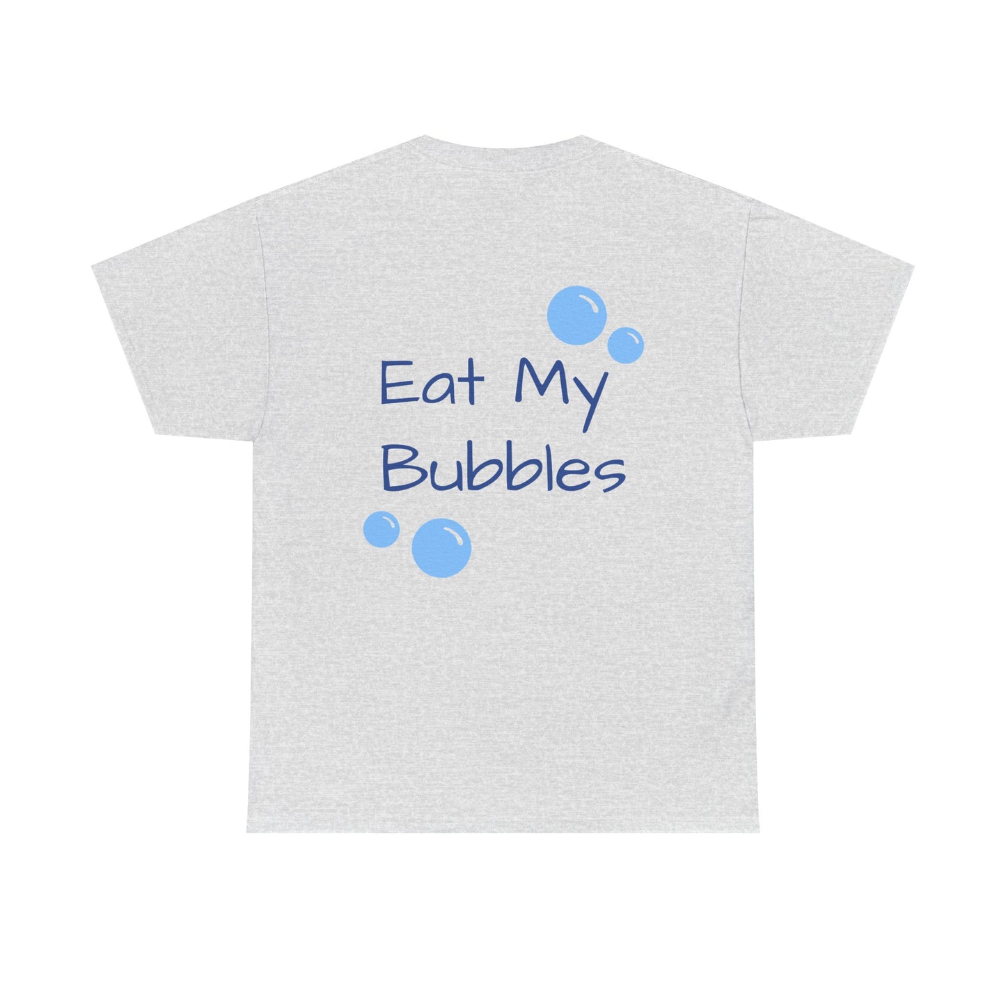 Eat My Bubbles Tee