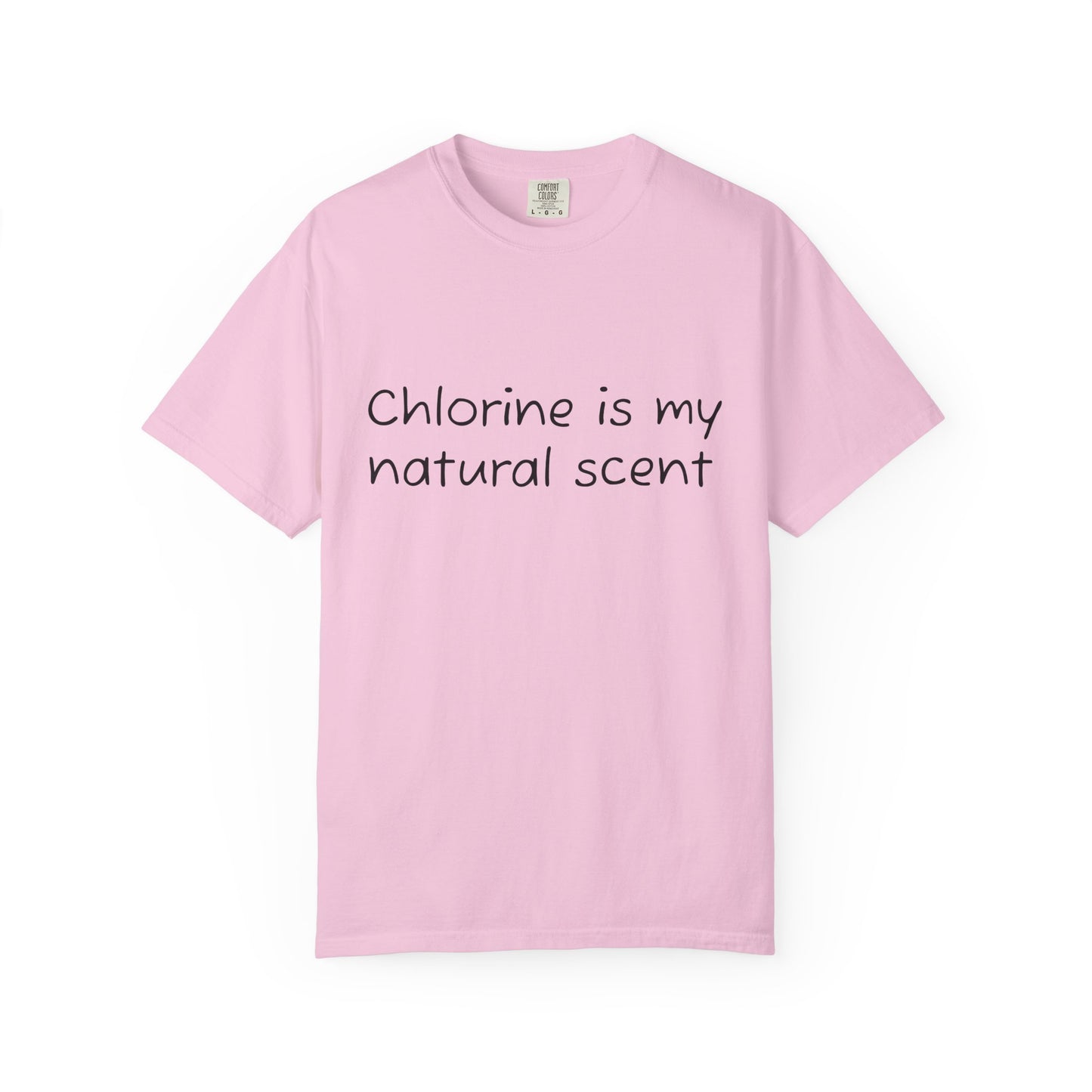 Chlorine is My Scent T Shirt