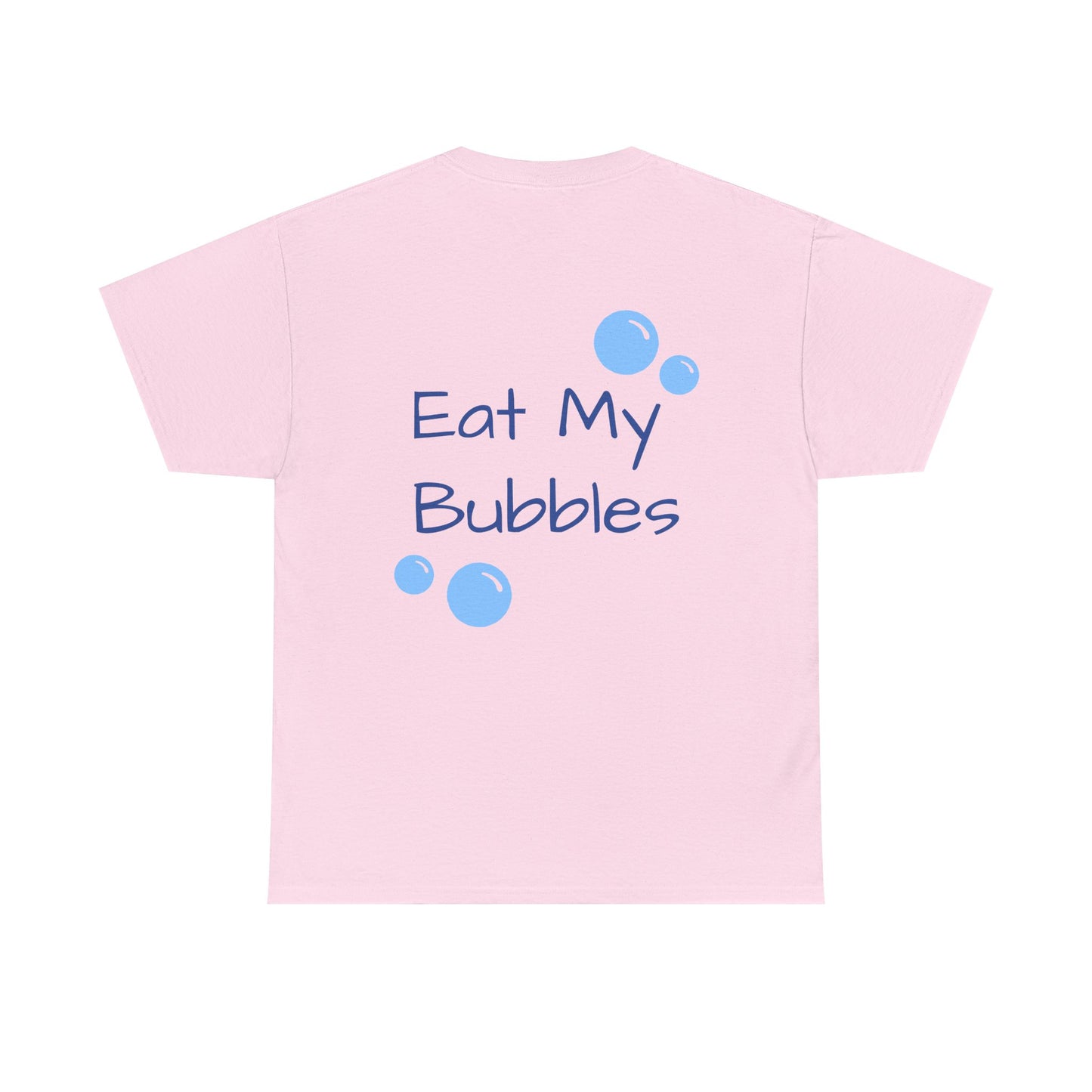 Eat My Bubbles Tee