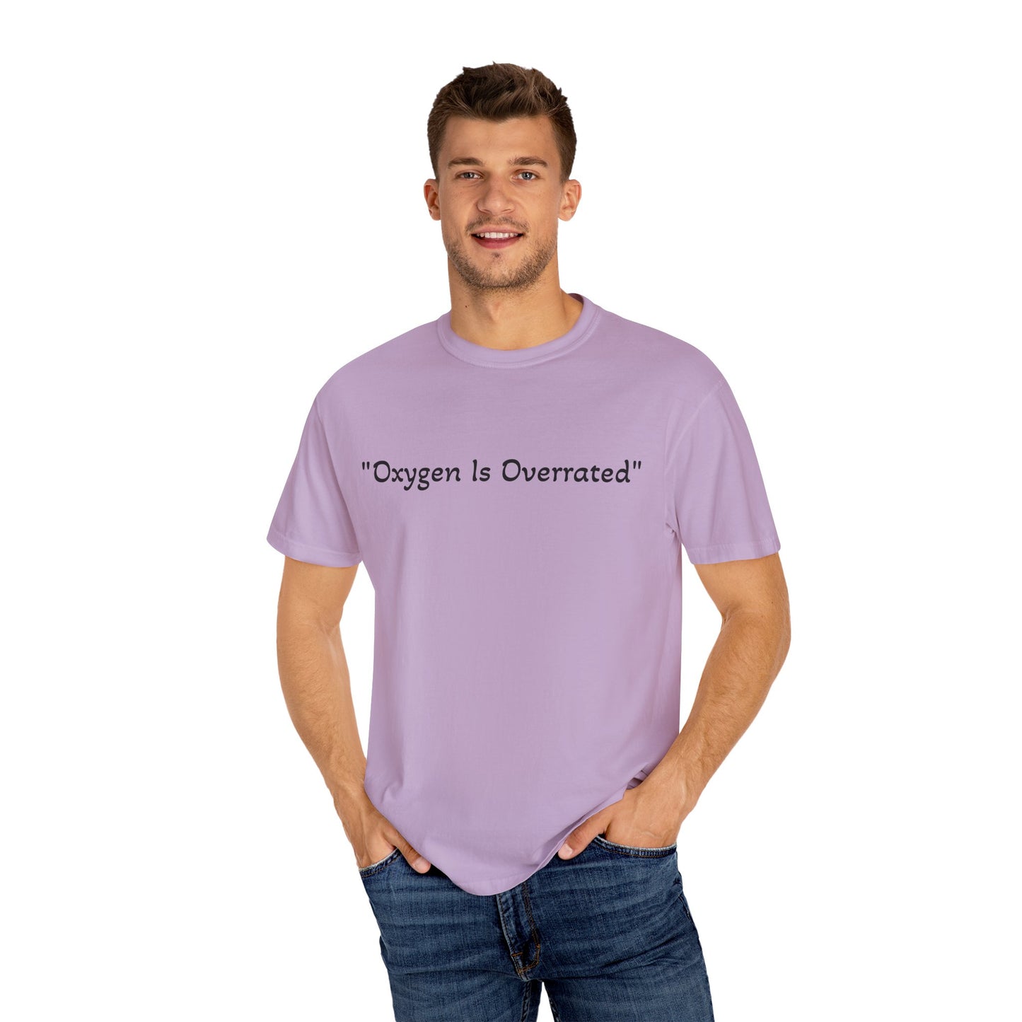 Oxygen Is Overrated T Shirt