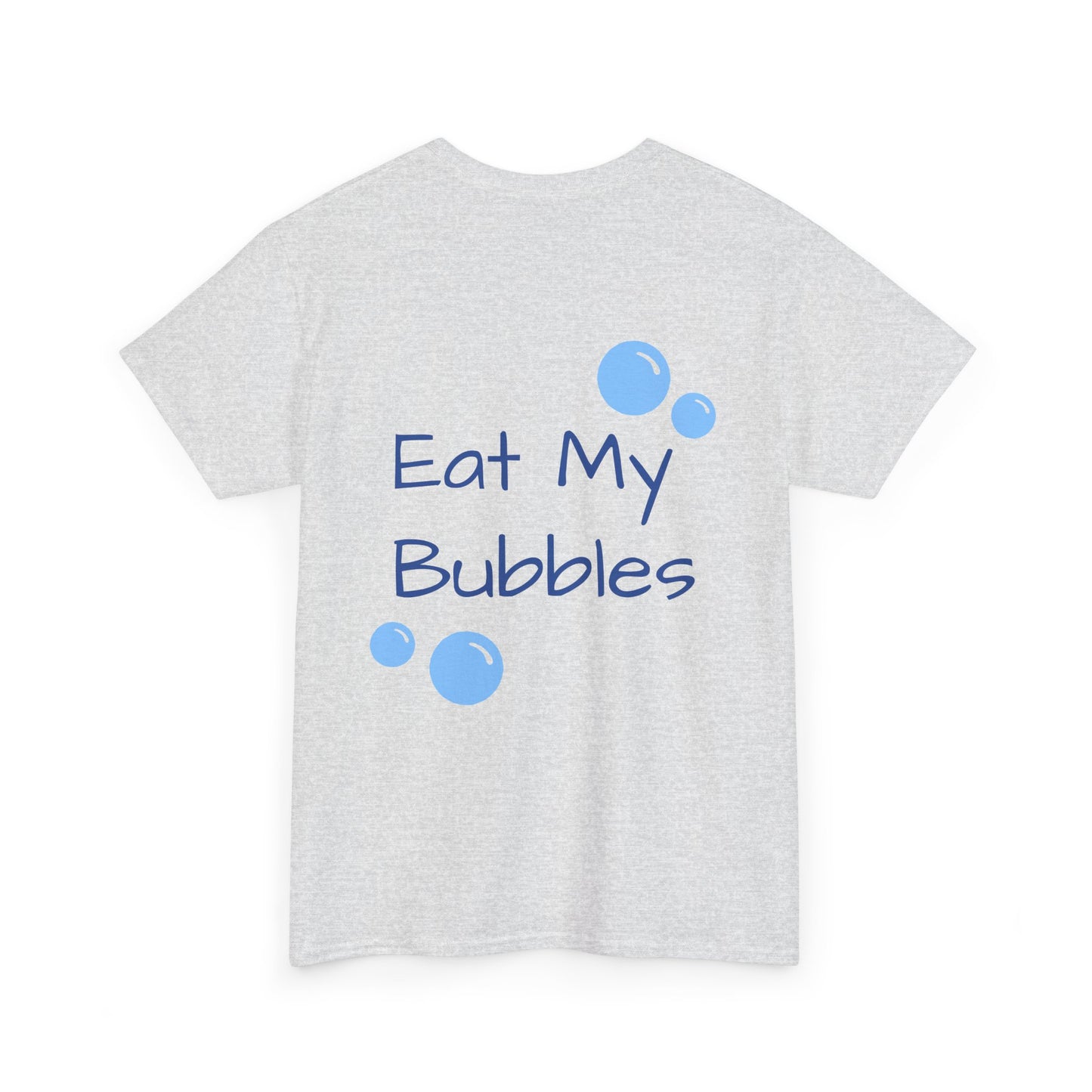 Eat My Bubbles Tee