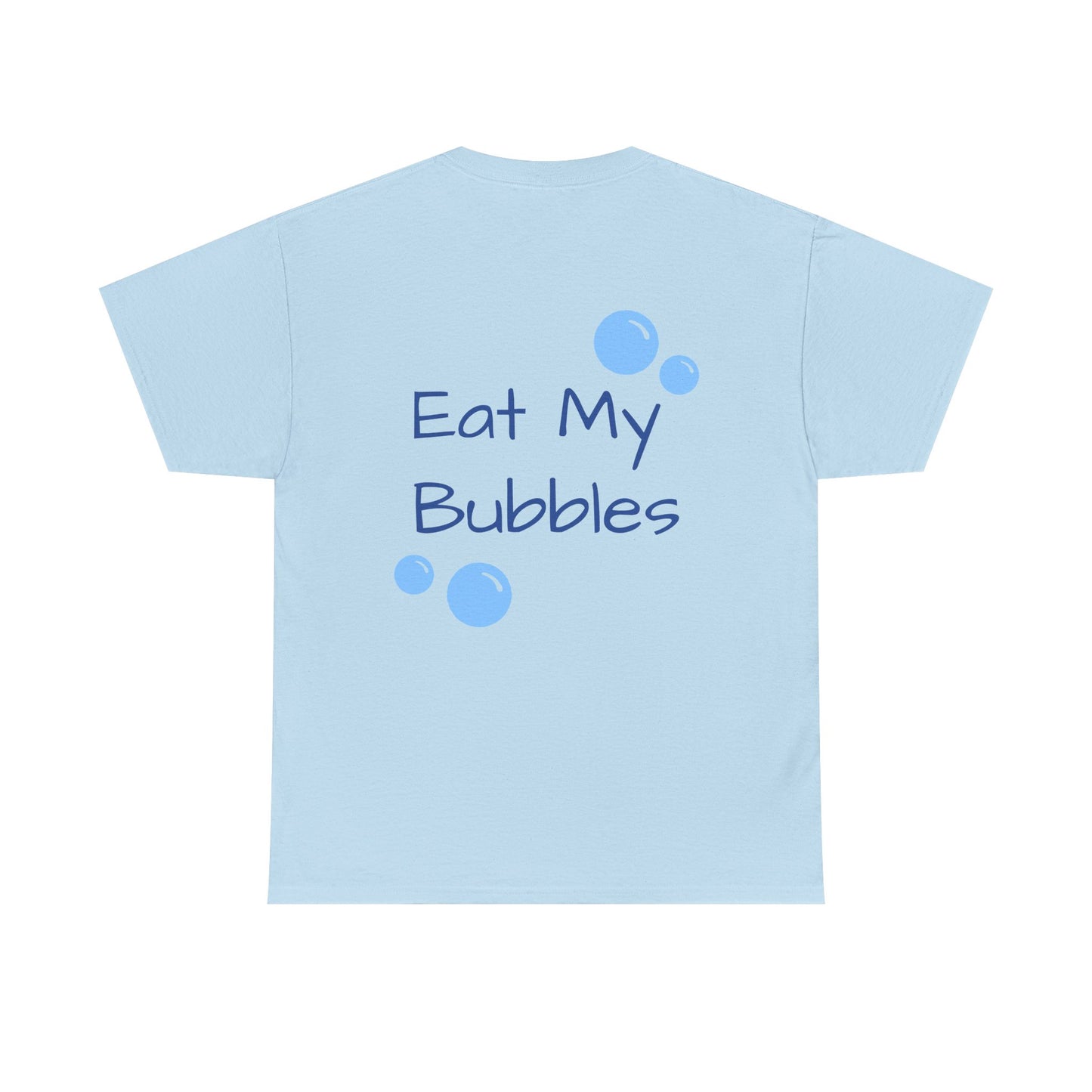 Eat My Bubbles Tee