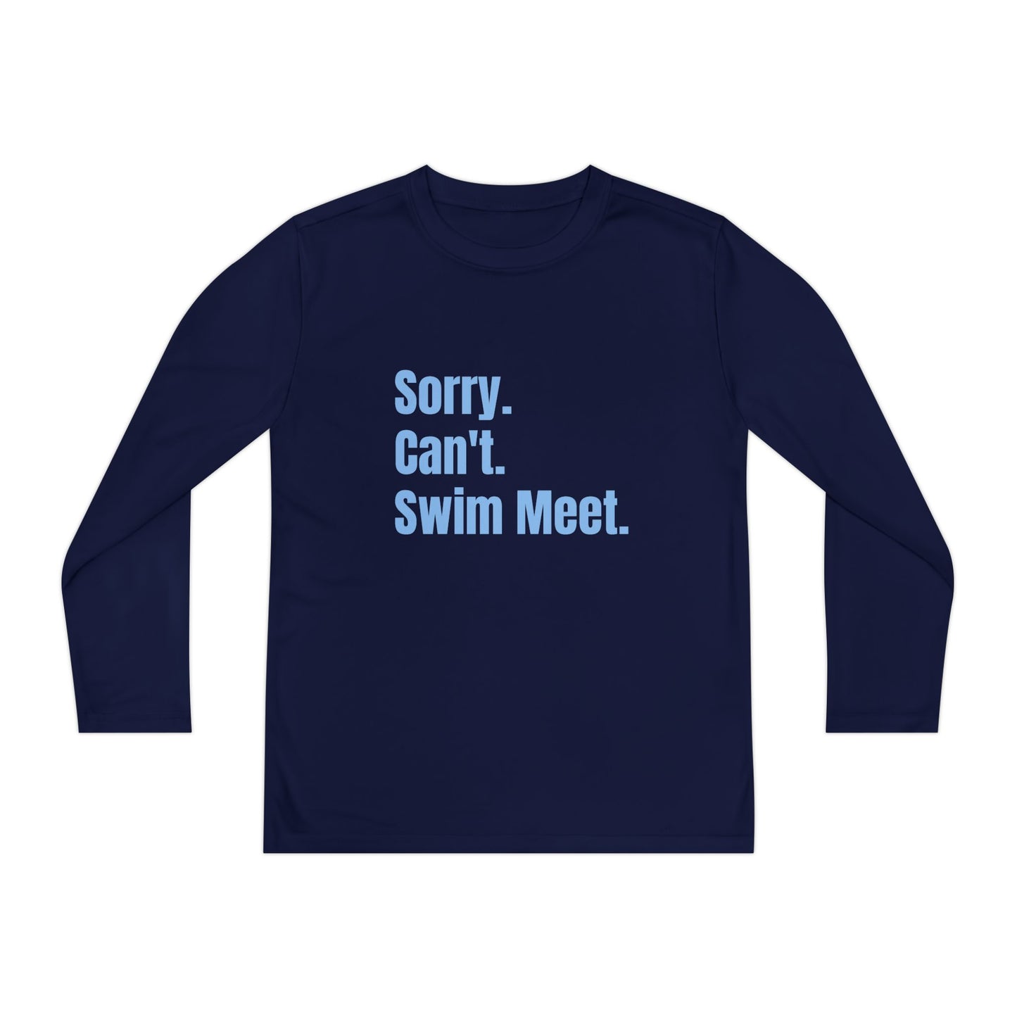 Youth Long Sleeve T-shirt Sorry Can't Swim Meet